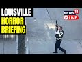 Louisville Mayor And Police Chief Briefing On Yesterday's Shooting | Louisville Shooting Briefing