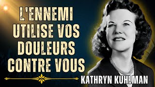 KATHRYN KUHLMAN - L'ENNEMI CONNAIT VOS FAIBLESSES : NE TOMBE PAS DANS SON PIÈGE !