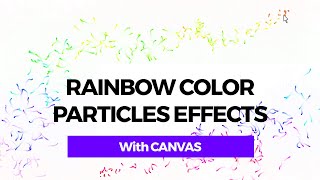 Cool Rainbow Color Particles Effects