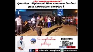 SI JESUS EST DIEU , COMMENT L'ENFANT PEUT NAÎTRE AVANT SON PÈRE ? RÉPONSES BIBLIQUE #afrique #live