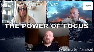 The Power Of Focus | The Daily Master Mind S1 EP 10