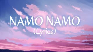 Namo Namo [Slowed & Reverb] -Kedarnath | AudioLyrics I