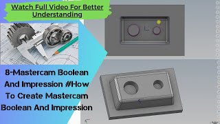 8-Mastercam Boolean And Impression #How To Create Mastercam Boolean And Impression