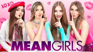 MEAN GIRLS || CRAZY GHAR