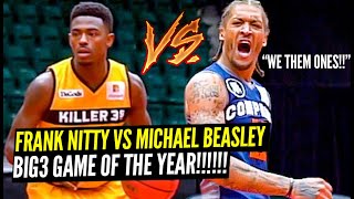 MICHAEL BEASLEY VS FRANK NITTY!!!! BIG3 GAME OF THE YEAR THRILLER!!