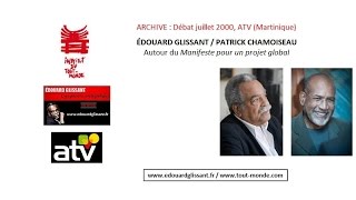 Débat Glissant / Chamoiseau, juillet 2000