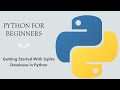#58 Python for Beginners: Getting Started With SQLite Database in Python