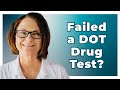 I Failed a Random DOT Drug Test…Now What? The SAP Program