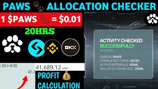 PAWS 🐾 AIRDROP ALLOCATION CHECKER - Mandatory Task Over ‼️