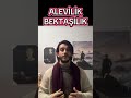 alevilik ve bektaşilik ezoterik açıdan