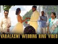 Varalakshmi Sarathkumar Wedding Video | Nicholai & Varalaxmi Exchange Rings - Thailand Marriage