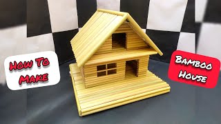DIY Bamboo House ||How To Make Bamboo House || Bamboo House || 🏠🏠🏠