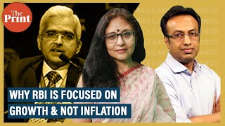 Why RBI is focused on growth \u0026 not inflation