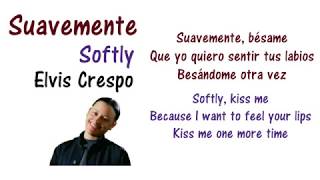Suavemente - Elvis Crespo Lyrics English and Spanish (Translation)