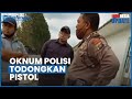 Video Detik-detik Oknum Polisi di Deli Serdang Todong Pistol ke Massa Buruh, Kini Minta Maaf