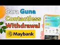 Cara Guna Contactless Withdrawal MAE Maybank-Cash Out QR code