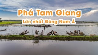 Phá Tam Giang Huế Lớn Nhất Đông Nam Á Siêu Đẹp - Flycam Nếm TV