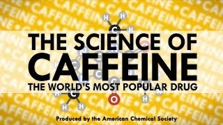 The Science of Caffeine: The World's Most Popular Drug