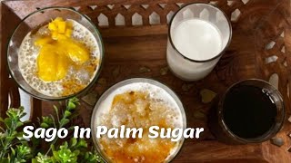 Sagu Gula Melaka | Best Sago In Palm Sugar / Mango Recipe | Sago Dessert | Pudding