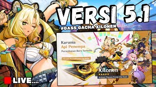 🟥 GASPOL GACHA XILONEN LET'S GO !! Genshin Versi 5.1 - Top UP Meppostore.id