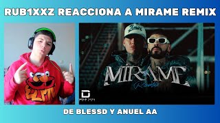 RUB1XXZ REACCIONA A MIRAME REMIX DE @Blessd y @AnuelAA