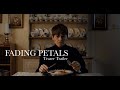 Fading Petals | Teaser Trailer | Available to Buy, Rent & Stream Now