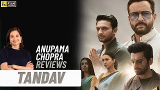 Tandav | Anupama Chopra's Review | Saif Ali Khan, Dimple Kapadia | Film Companion