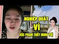 Nguyễn Phương Hằng Nghiệp Quật Vì Xúc Phạm Thầy Minh Tuệ