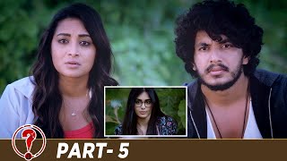 Question Mark Latest Telugu Full Movie 4K | Adah Sharma | Hari Teja | Part 5 | Mango Videos