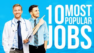 Top 10 Most Popular Jobs In The US