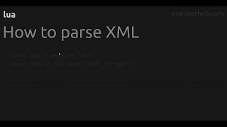 How to parse XML #lua