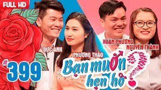 Bạn muốn hẹn hò tập 399 | Được tặng món quà bất ngờ nhưng cô gái bối rối vì sợ \