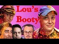 The Bonfire: Lou's Booty
