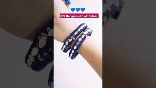 DIY beautiful febric bangles with old bangles ✨💙 #shorts #ytshorts #diy #craft