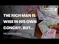 Proverbs 28:11 | The Rich Man Is Wise In His Own Conceit, But... | Daily Manna