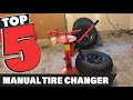 Best Manual Tire Changer In 2024 - Top 5 Manual Tire Changers Review