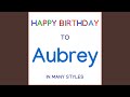 Happy Birthday To Aubrey - Blues