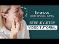 Micro Infusion System Seranova - Step-by-Step Video Tutorial