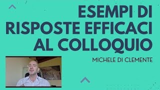 Esempi di risposte efficaci al colloquio