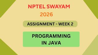 NPTEL Programming in Java ASSIGNMENT 2 Solutions | Week 2 JAN 2026 #nptel#swayamsolver