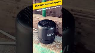 MiVi Play Blutooth Speaker | Water Test With Music Play @Mivi👌👌