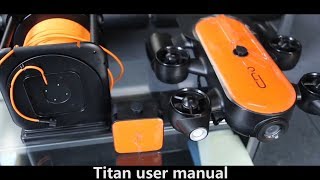 Titan underwater drone manual