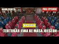 {FULL EPISODE } TERTUKAR JIWANYA KE MASA JOSEON | alur cerita