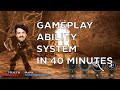 Gameplay Ability System in 40 Minutes -UE4 C++ Tutorial