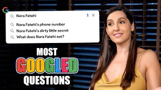 Nora Fatehi answers Most Googled Questions about her | Dirty Little Secret