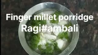 #Fingermillet #porridge #Ragi ganji #koozh #Ragi ambali #ಬೇಸಿಗೆಗೆ #ತಂಪಾದ #ರಾಗಿ #ಗಂಜಿ #ಮಾಡಿ #ಸೇವಿಸಿ