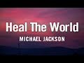 Michael Jackson - Heal The World [lyrics]