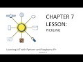 Learning IoT with Python and Raspberry Pi: Pickling in Python Lesson