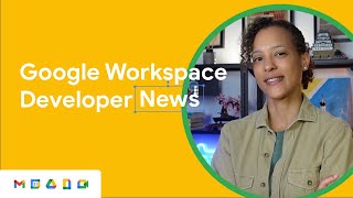 Create tables via the Sheets API, use Apps Script to publish Google Forms, and more!