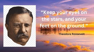 Theodore Roosevelt Best Quotes/Quotes of Great Persons/Theodore Roosevelt Quotes on life